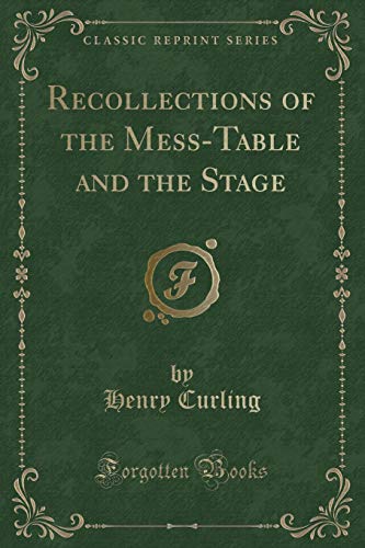 Beispielbild fr Recollections of the MessTable and the Stage Classic Reprint zum Verkauf von PBShop.store US