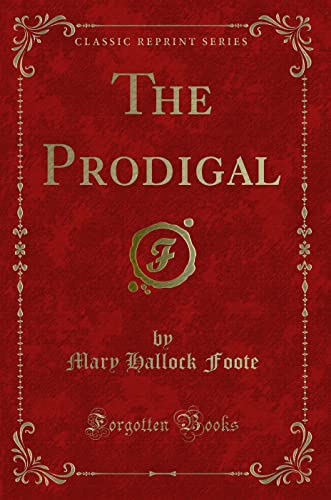 9781331332435: The Prodigal (Classic Reprint)