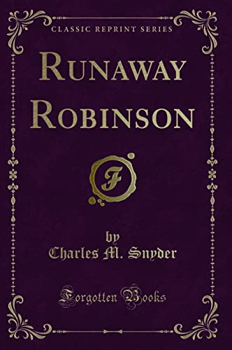 Imagen de archivo de Runaway Robinson Classic Reprint a la venta por PBShop.store US