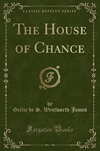 9781331335863: The House of Chance (Classic Reprint)