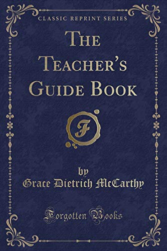 Stock image for The Teacher's Guide Book (Classic Reprint) (Paperback) for sale by Book Depository International