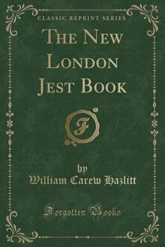 Beispielbild fr The New London Jest Book (Classic Reprint) zum Verkauf von Buchpark