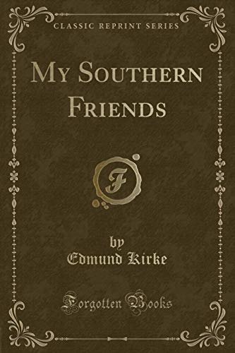 Stock image for My Southern Friends Classic Reprint for sale by PBShop.store UK
