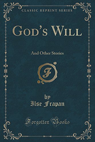 Stock image for God's Will And Other Stories Classic Reprint for sale by PBShop.store US