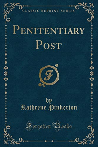 9781331361992: Penitentiary Post (Classic Reprint)