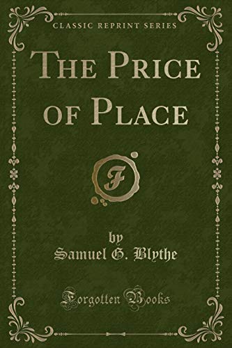 9781331367468: The Price of Place (Classic Reprint)