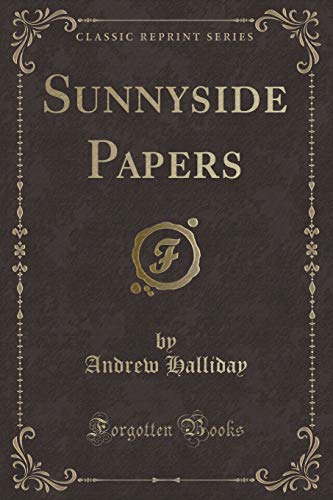 Imagen de archivo de Sunnyside Papers Classic Reprint a la venta por PBShop.store US