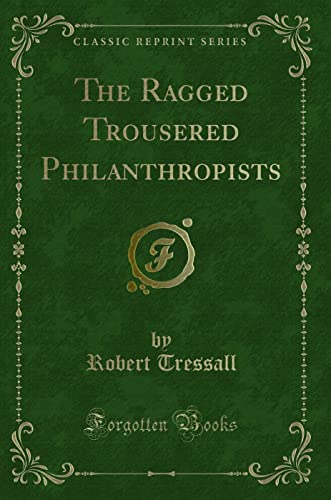 Stock image for The Ragged Trousered Philanthropists for sale by AwesomeBooks