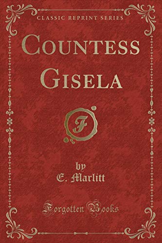 Stock image for Countess Gisela Classic Reprint for sale by PBShop.store US