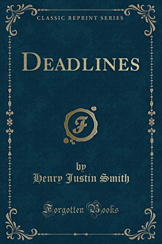 Beispielbild fr Deadlines (Classic Reprint) zum Verkauf von medimops