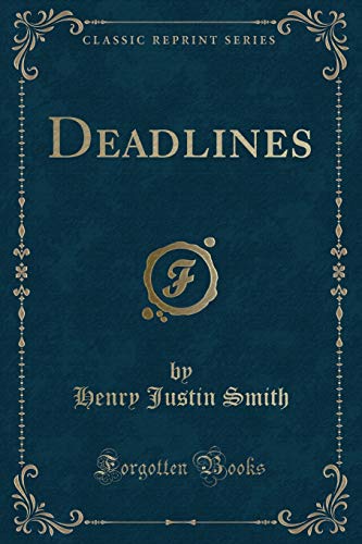 9781331400615: Deadlines (Classic Reprint)