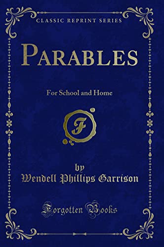 Stock image for Parables For School and Home Classic Reprint for sale by PBShop.store US
