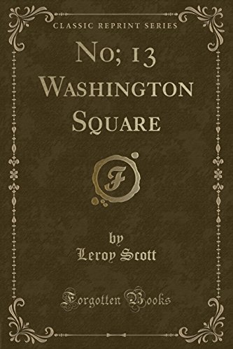 Stock image for No 13 Washington Square Classic Reprint for sale by PBShop.store US