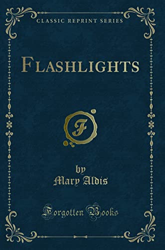 Beispielbild fr Flashlights (Classic Reprint) zum Verkauf von Buchpark