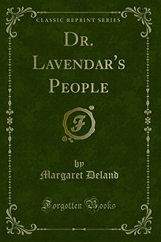 Beispielbild fr Dr. Lavendar`s People (Classic Reprint) zum Verkauf von Buchpark