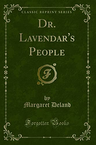 9781331411734: Dr. Lavendar's People (Classic Reprint)