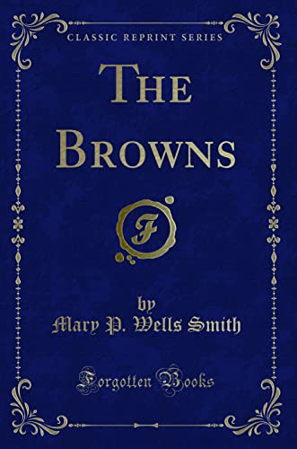 9781331420170: The Browns (Classic Reprint)