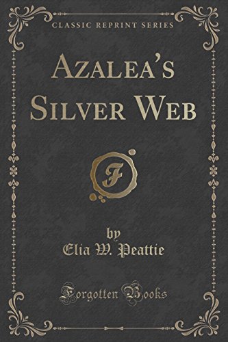 Imagen de archivo de Azalea's Silver Web Classic Reprint a la venta por PBShop.store US