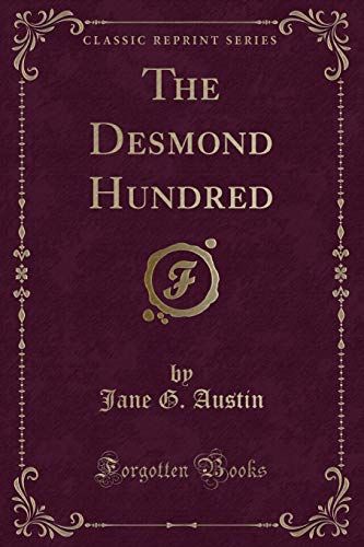 Beispielbild fr The Desmond Hundred (Classic Reprint) zum Verkauf von Buchpark