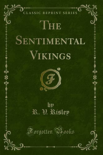 Stock image for The Sentimental Vikings Classic Reprint for sale by PBShop.store US