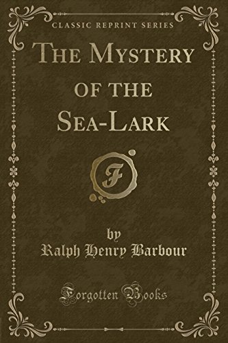 9781331450191: The Mystery of the Sea-Lark (Classic Reprint)