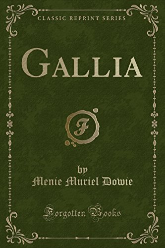 Stock image for Gallia (Classic Reprint) for sale by Reuseabook
