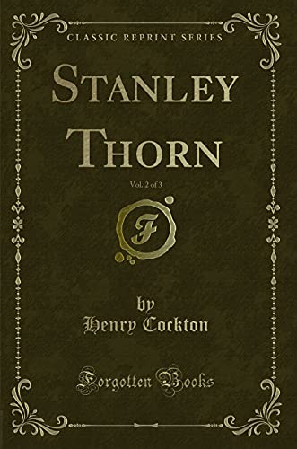 Imagen de archivo de Stanley Thorn, Vol 2 of 3 Classic Reprint a la venta por PBShop.store US