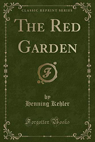 Stock image for The Red Garden Classic Reprint for sale by PBShop.store US