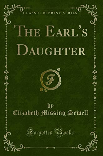 9781331479987: The Earl's Daughter (Classic Reprint)