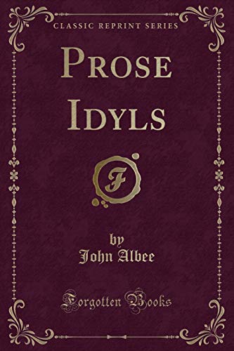 Imagen de archivo de Prose Idyls Classic Reprint a la venta por PBShop.store US
