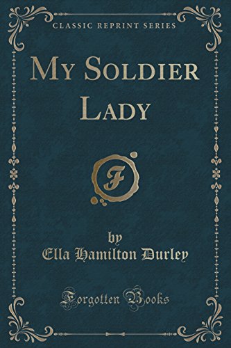 Imagen de archivo de My Soldier Lady Classic Reprint a la venta por PBShop.store US