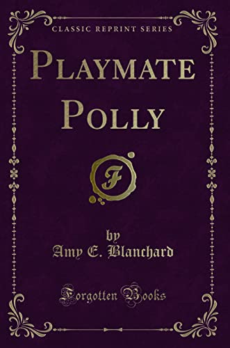 Stock image for Playmate Polly Classic Reprint for sale by PBShop.store US