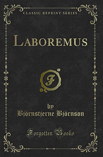 Stock image for Laboremus Classic Reprint for sale by PBShop.store US
