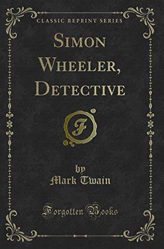 Imagen de archivo de Simon Wheeler, Detective Classic Reprint a la venta por PBShop.store US