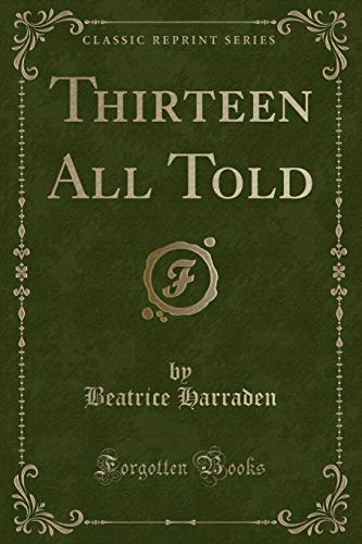 Imagen de archivo de Thirteen All Told (Classic Reprint) a la venta por medimops