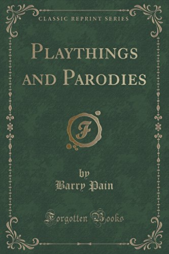 Beispielbild fr Playthings and Parodies Classic Reprint zum Verkauf von PBShop.store US