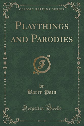 9781331503378: Playthings and Parodies (Classic Reprint)