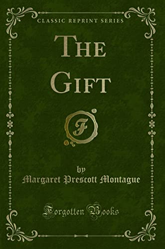 Stock image for The Gift Classic Reprint for sale by PBShop.store US