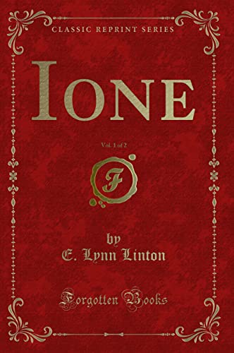 Stock image for Ione, Vol 1 of 2 Classic Reprint for sale by PBShop.store US