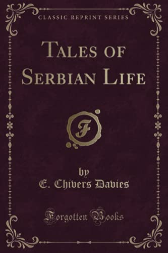 9781331552734: Tales of Serbian Life (Classic Reprint)