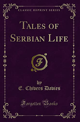 9781331552734: Tales of Serbian Life (Classic Reprint)