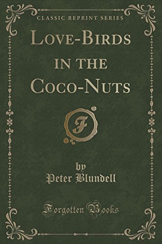 9781331553465: Love-Birds in the Coco-Nuts (Classic Reprint)