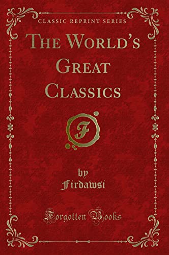 9781331553496: The World's Great Classics (Classic Reprint)