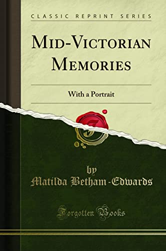 Beispielbild fr MidVictorian Memories With a Portrait Classic Reprint zum Verkauf von PBShop.store US