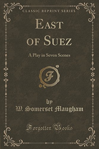 Imagen de archivo de East of Suez A Play in Seven Scenes Classic Reprint a la venta por PBShop.store US