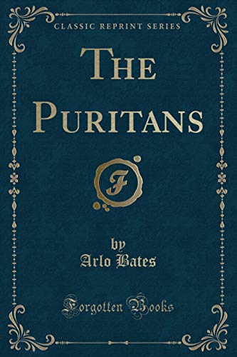 Beispielbild fr The Puritans (Classic Reprint) zum Verkauf von Buchpark