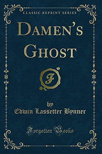 9781331559085: Damen's Ghost (Classic Reprint)