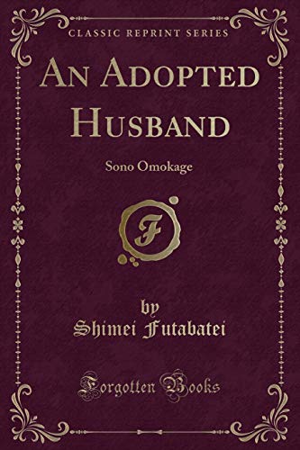 Beispielbild fr An Adopted Husband Sono Omokage Classic Reprint zum Verkauf von PBShop.store US