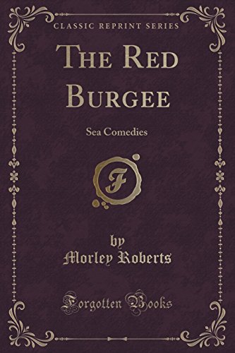 9781331561439: The Red Burgee: Sea Comedies (Classic Reprint)