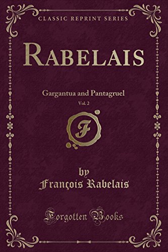 9781331561682: Rabelais, Vol. 2: Gargantua and Pantagruel (Classic Reprint)